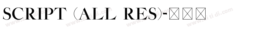 Script (All res)字体转换